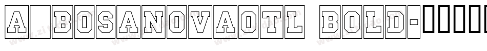 a_BosaNovaOtl Bold字体转换